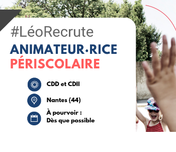 Animateur périscolaire à Nantes : les recrutements se déroulent actuellement !