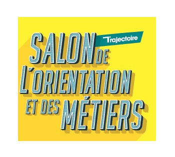 Trajectoire, le Salon des métiers et de l'orientation : infos en ligne