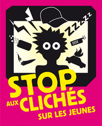 Changez les représentations sur la jeunesse en participant à la campagne «Stop aux clichés sur les jeunes!»