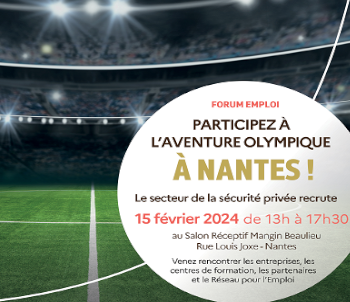 Les J.O à Nantes : emploi et formation aux métiers de la sécurité !